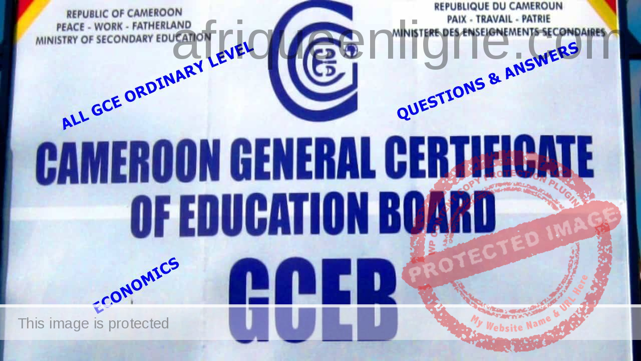All Cameroon GCE O Level Economics Past Questions/Answers PDF